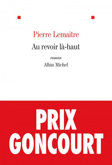 2013 - Au revoir là-haut