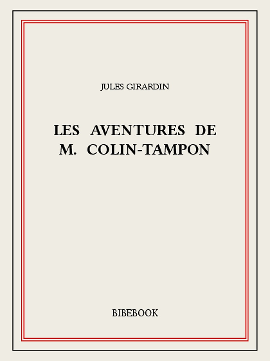 Les aventures de M. Colin-Tampon