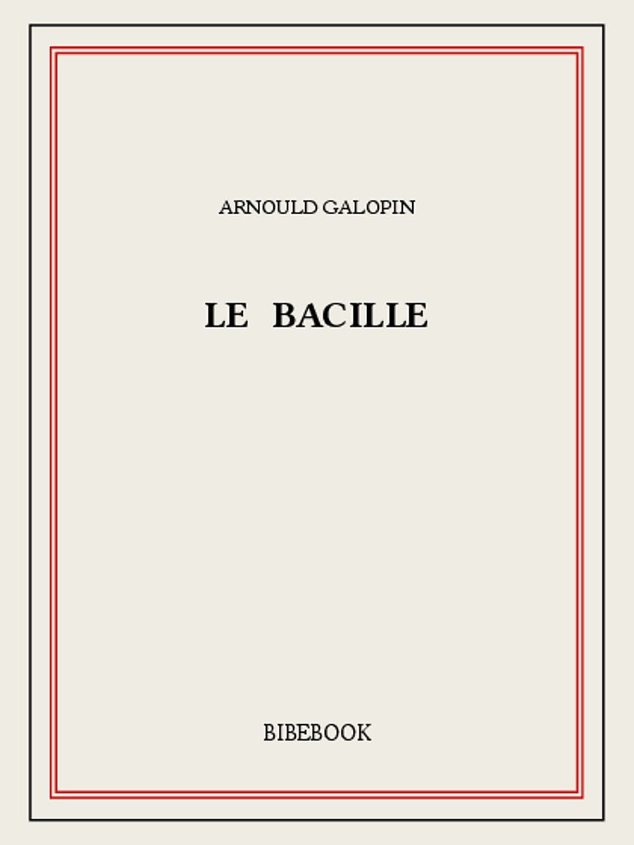 Le bacille