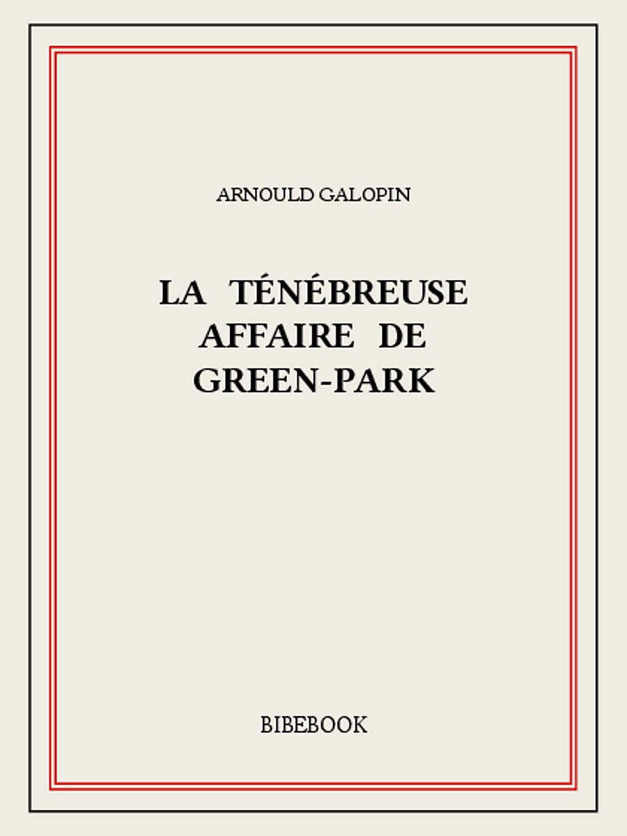 La ténébreuse affaire de Green-Park