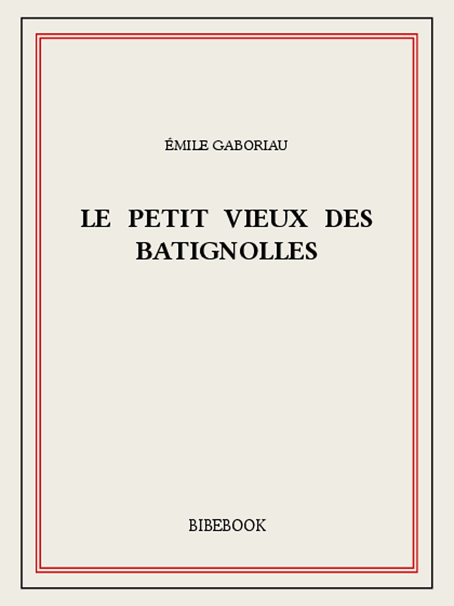 Le petit vieux des Batignolles