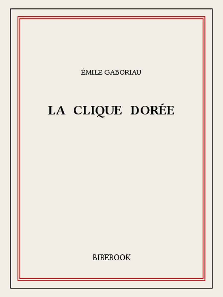 La clique dorée