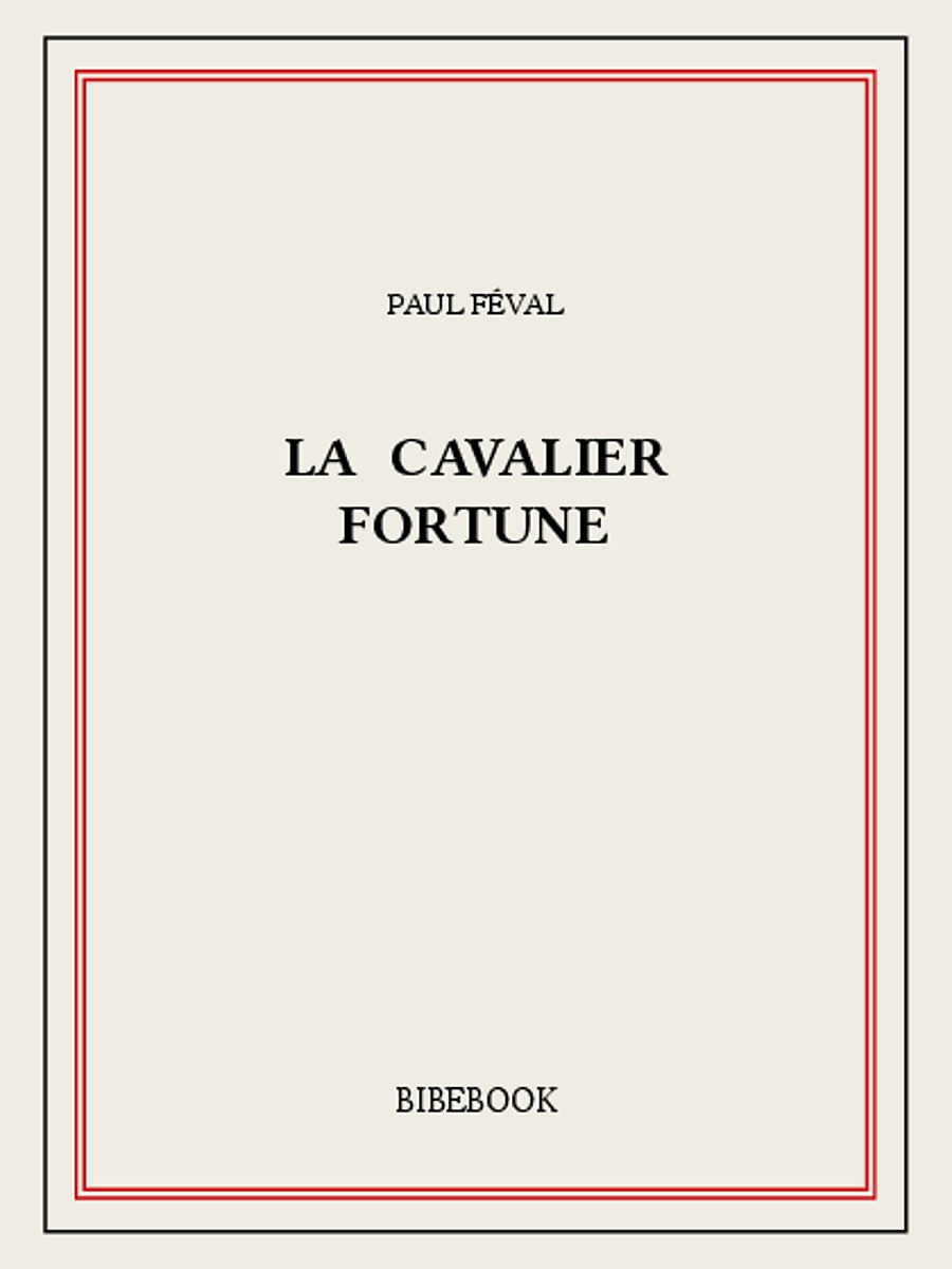 Le cavalier Fortune