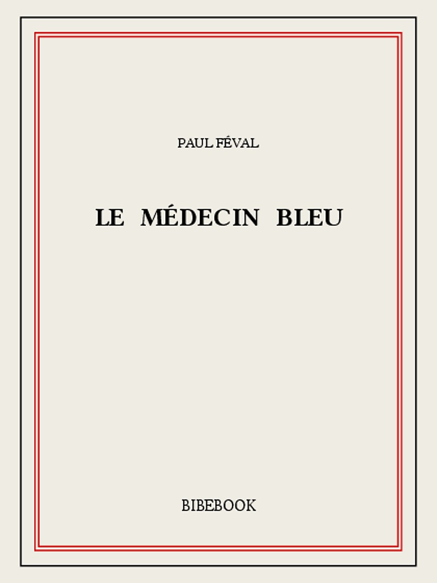 Le Médecin bleu