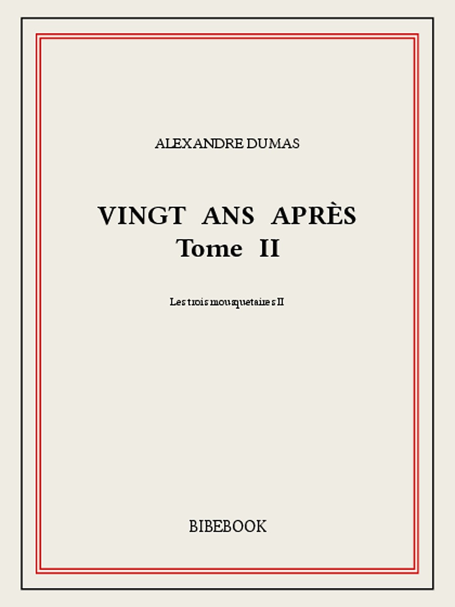 Vingt ans après II