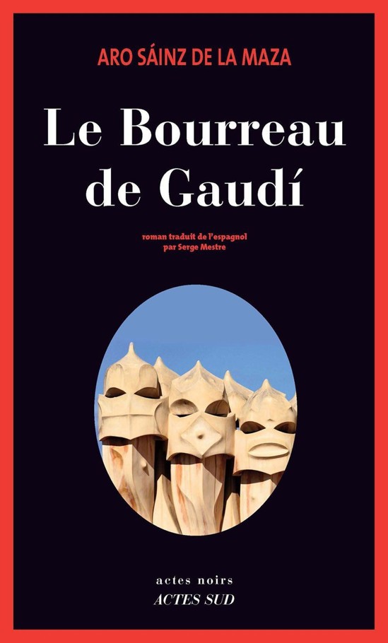 Le Bourreau De Gaudí