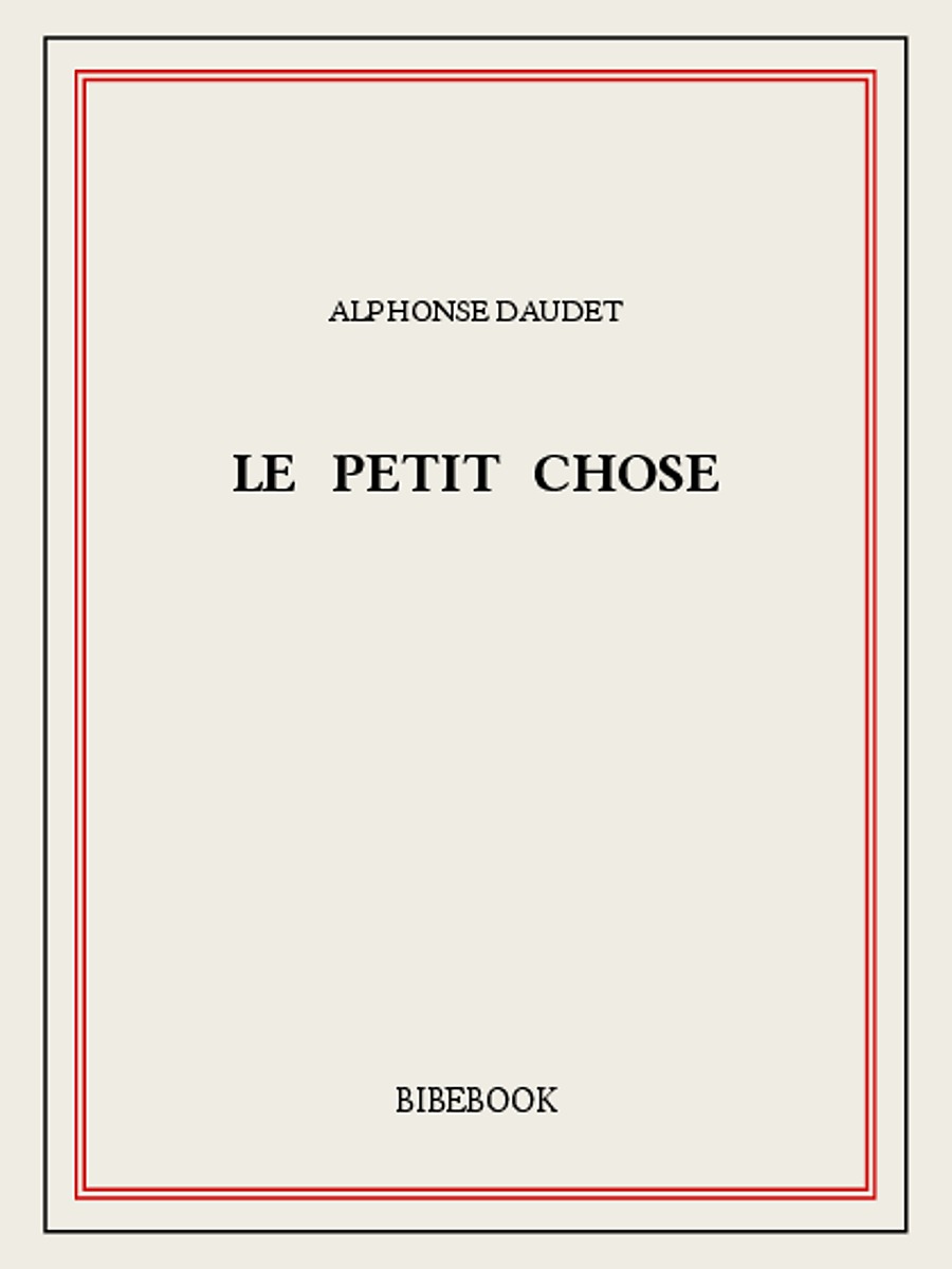 Le petit Chose