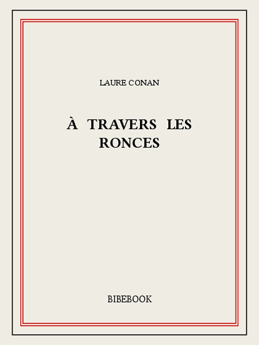 À travers les ronces