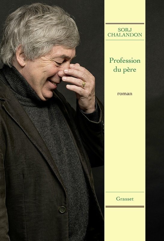 Profession du père (Grasset, 19 août)