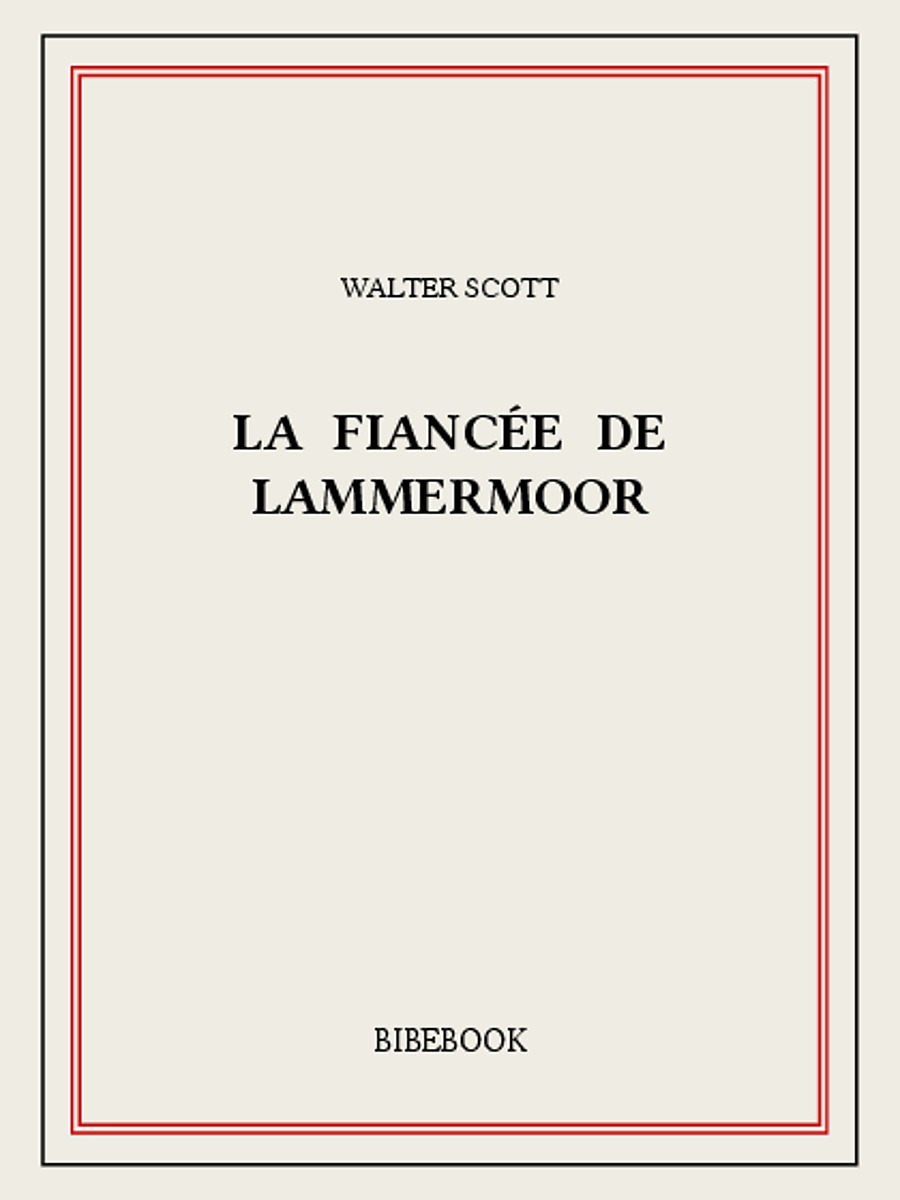 La fiancée de Lammermoor