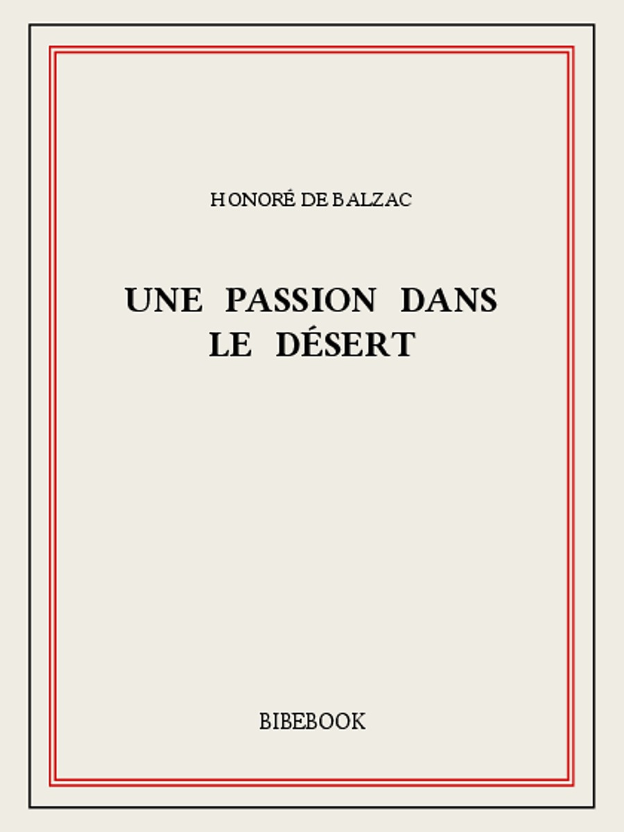 Une passion dans le désert