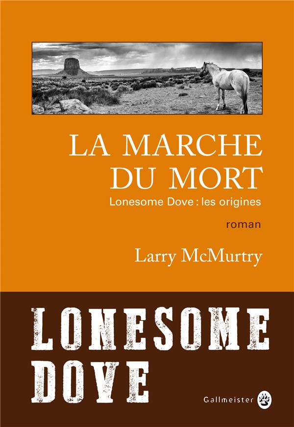 Lonesome dove 00 La Marche du mort (Lonesome Dove : les origines)