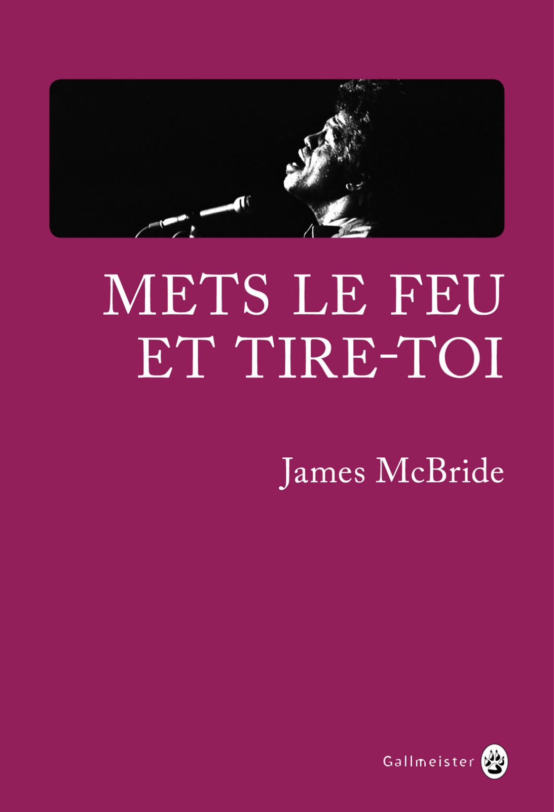 Mets le feu et tire-toi