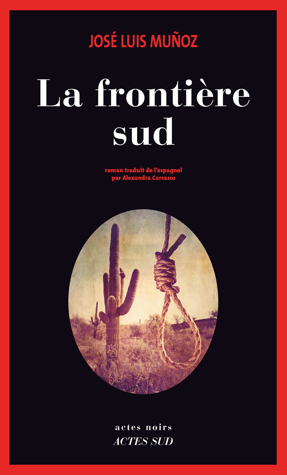 La Frontière sud (Actes Noirs, septembre 2015)
