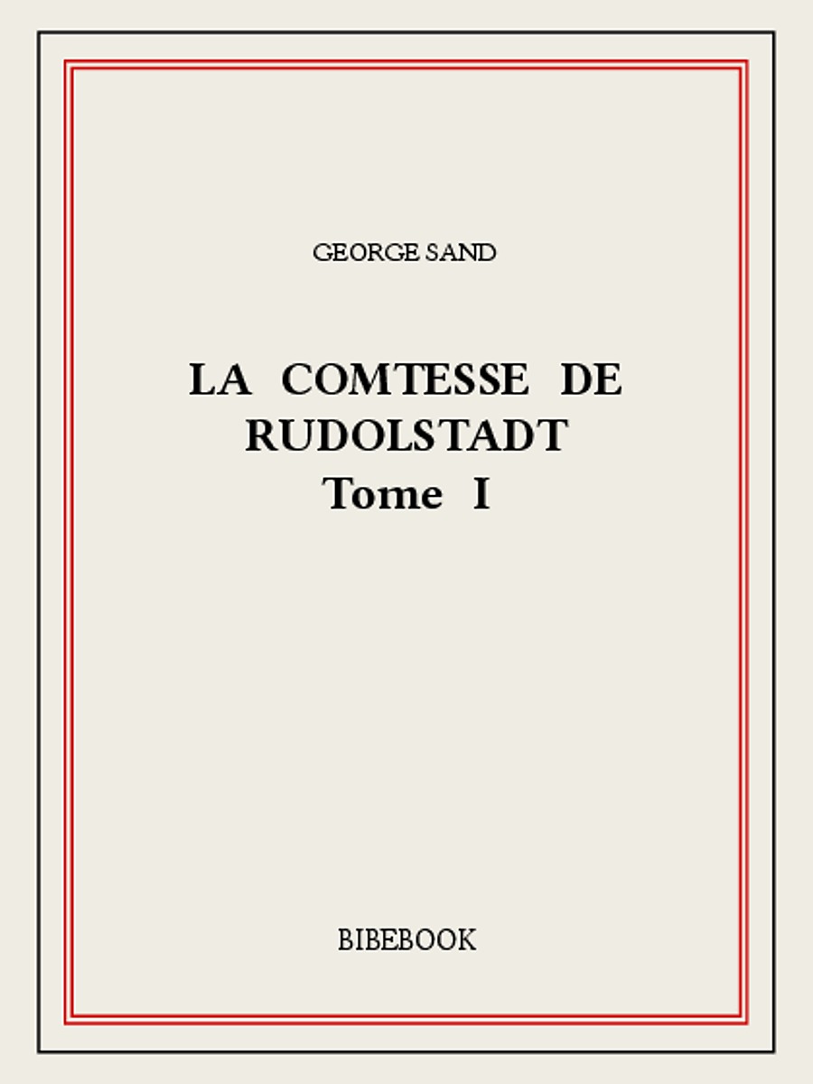 La Comtesse de Rudolstadt I