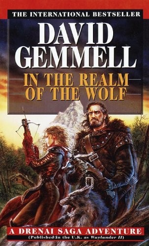 In the Realm of the Wolf: A Drenai Saga Adventure