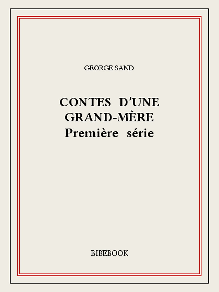 Contes d'une grand-mère I