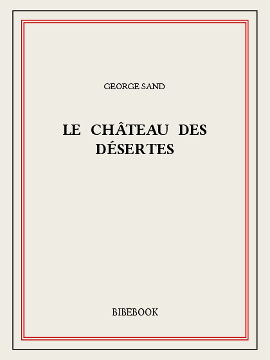 Le château des Désertes