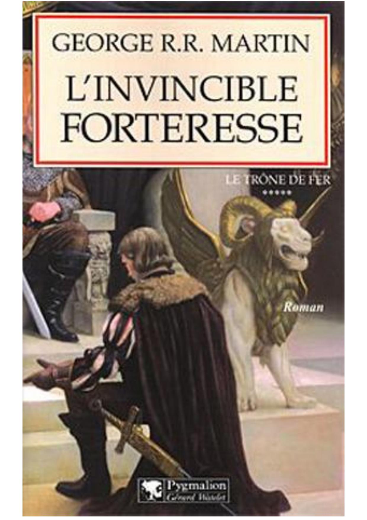 George R.R. Martin [LeTronedeFer05]L'Invincible Forteresse