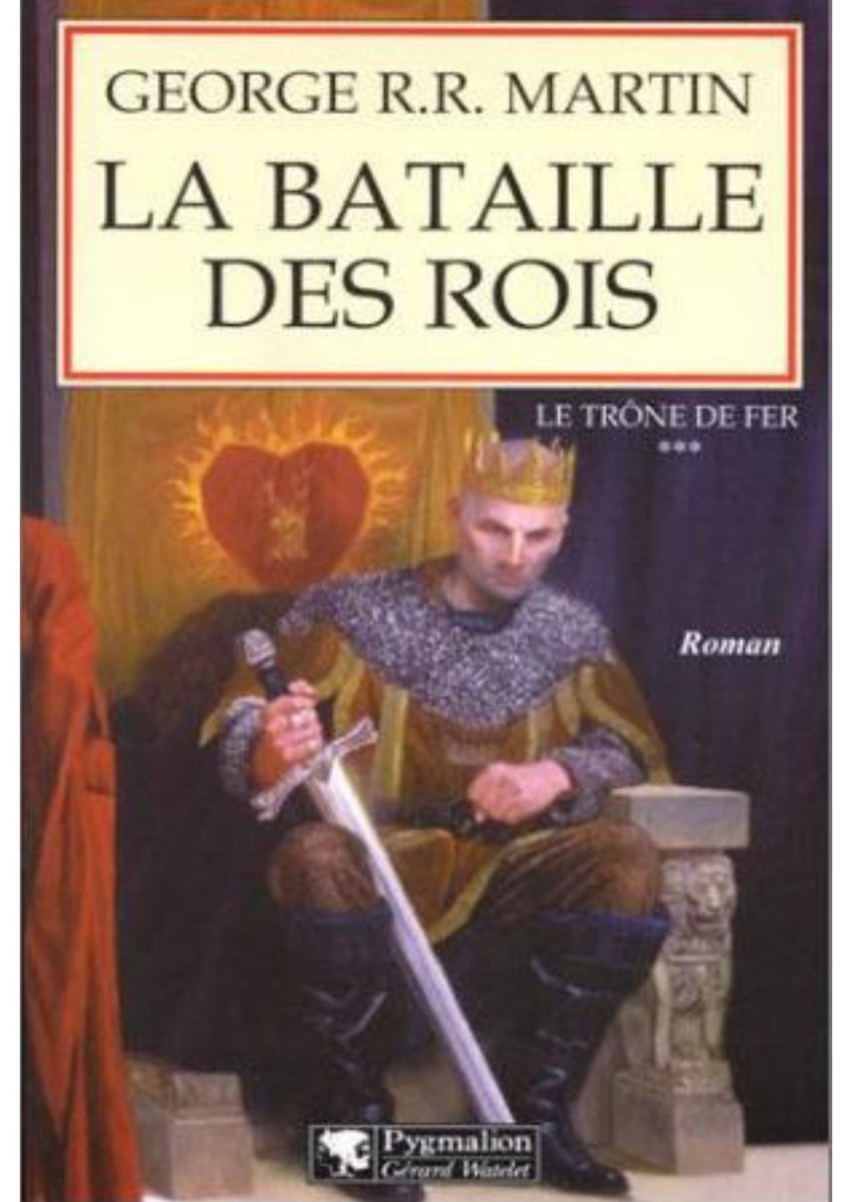 George R.R. Martin [LeTronedeFer03]La Bataille des Rois