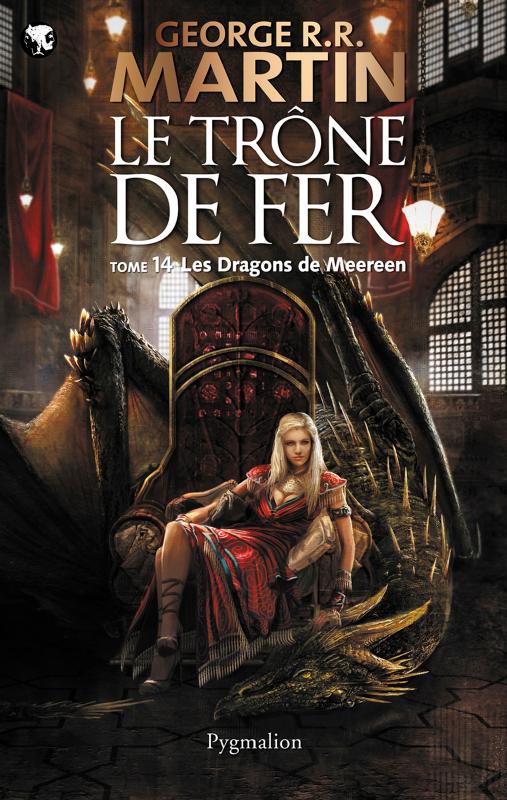 [Le Trone de Fer 14] - Les Dragons de Me