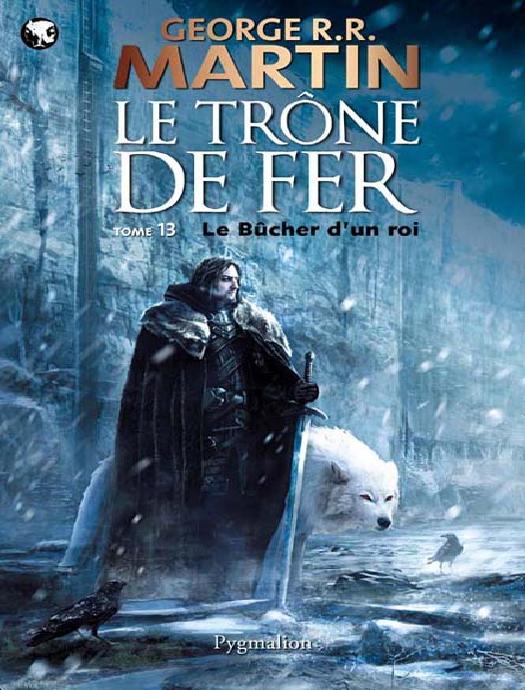 Le Trône de Fer 13, Le bûcher d'un roi