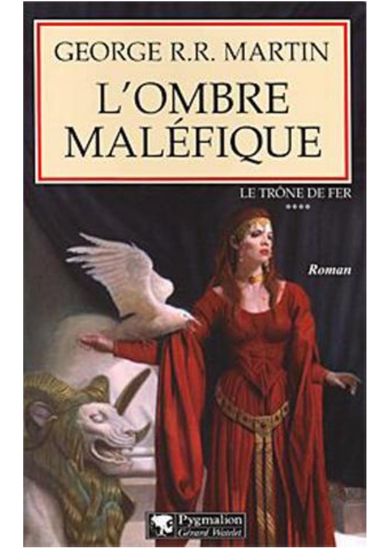 George R.R. Martin [LeTronedeFer04]L'Ombre Maléfique