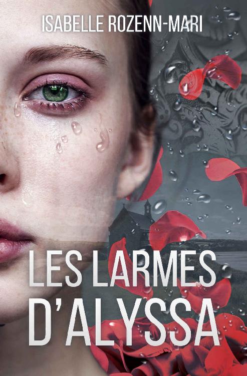 Les Larmes d'Alyssa (French Edition)