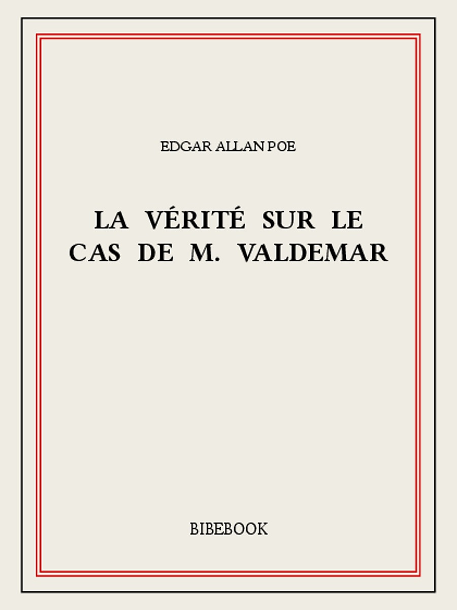 La vérité sur le cas de M. Valdemar