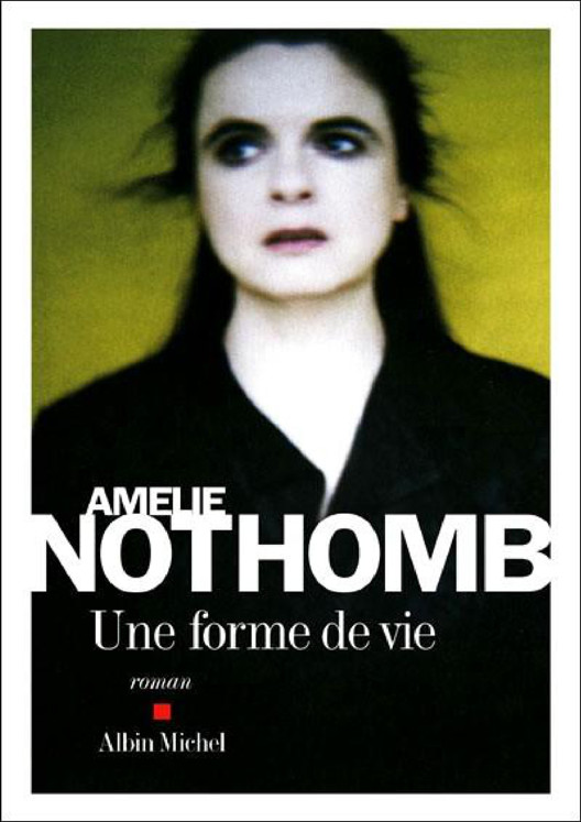 Nothomb Amélie-Une forme de vie