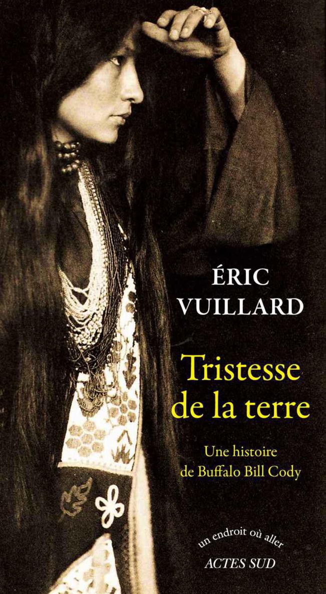 Tristesse de la terre : Une histoire de Buffalo Bill Cody