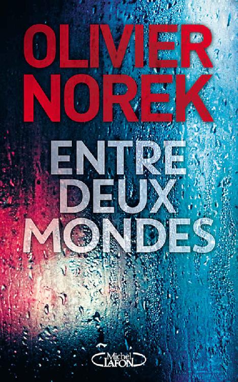 Entre deux mondes (French Edition)
