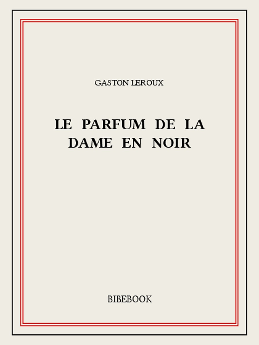 Le parfum de la Dame en noir