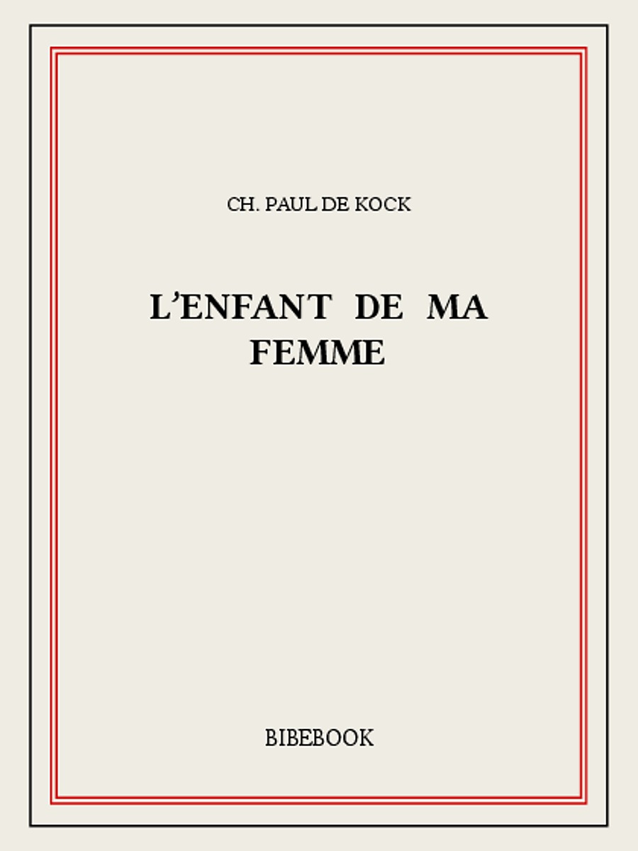 L'enfant de ma femme
