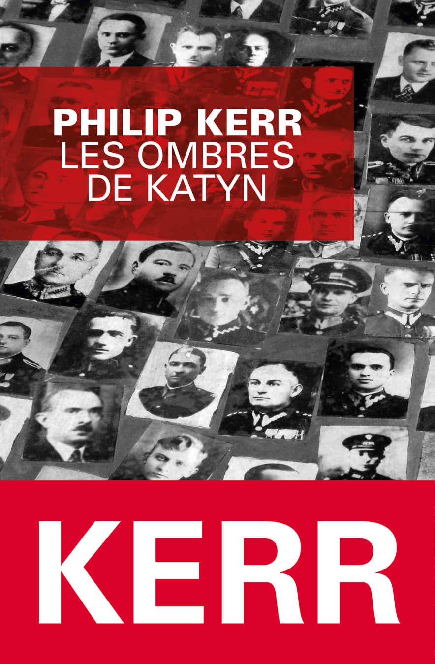 Bernhard Gunther - 9 - Les ombres de Katyn