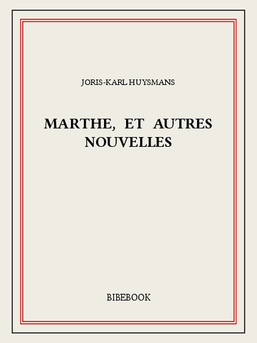 Marthe, et autres nouvelles