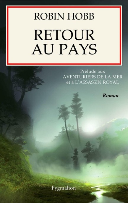 Retour au pays - Prelude à L'Assassin royal et aux Aventuriers de la mer