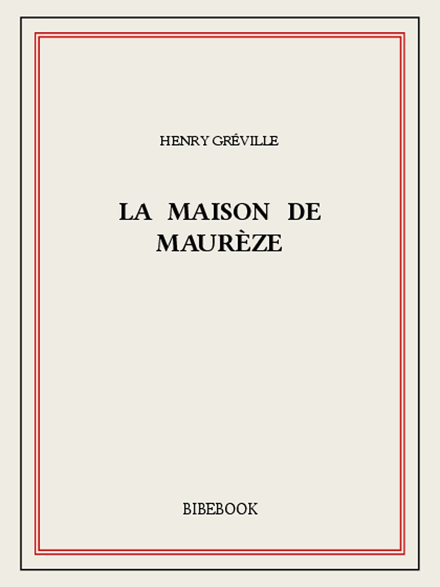 La maison de Maurèze